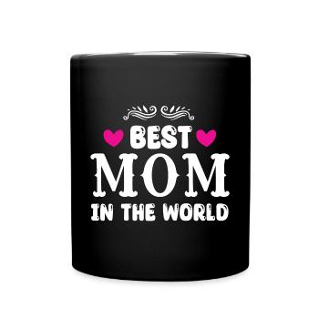 Best Mom in the World - Full Colour Mug - black - Front