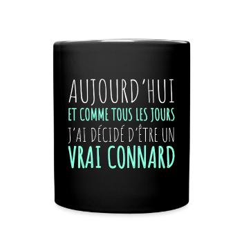 J' ai décidé d' être un vrai connard humour cadeau - Mug uni - noir - Devant