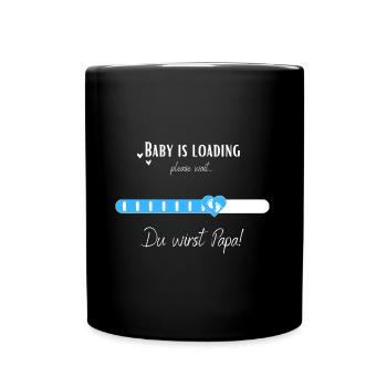 Baby is loading Du wirst Papa! Für Schwangere - Tasse einfarbig - Schwarz - Vorne