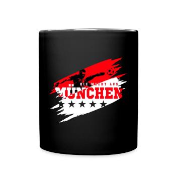 Die Macht aus München Fußball Fan - Tasse einfarbig - Schwarz - Vorne