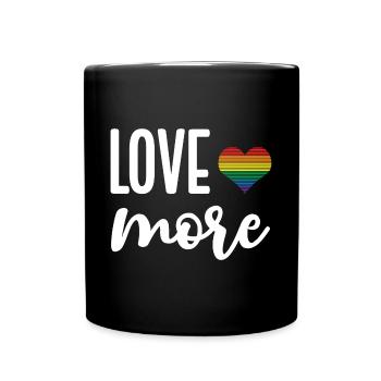 LGBT Pride Month - Love More - Full Colour Mug - black - Front