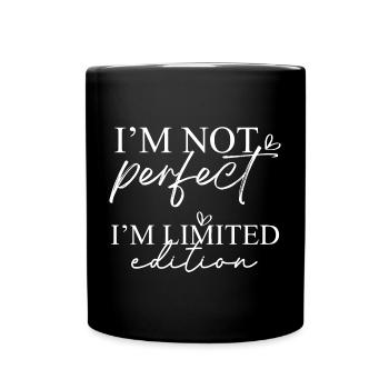 Je ne suis pas parfait, je suis en édition limitée - Mug uni - noir - Devant