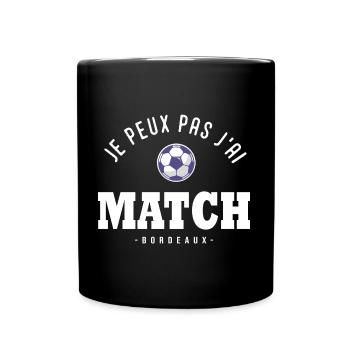 Je peux pas j ai Match football Bordeaux - Mug uni - noir - Devant