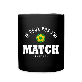 Je peux pas j ai Match football Nantes - Mug uni - noir - Devant