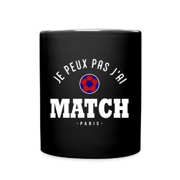 Je peux pas j ai Match football Paris - Mug uni - noir - Devant