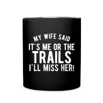 Funny Hiking Slogan - Full Colour Mug - black - Front