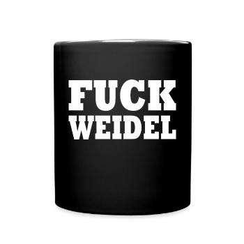 Fuck weidel - Tasse einfarbig - Schwarz - Vorne