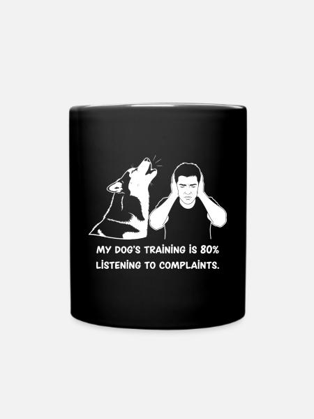 L’éducation canine, c’est être à l’écoute des plaintes - Mug uni - noir
