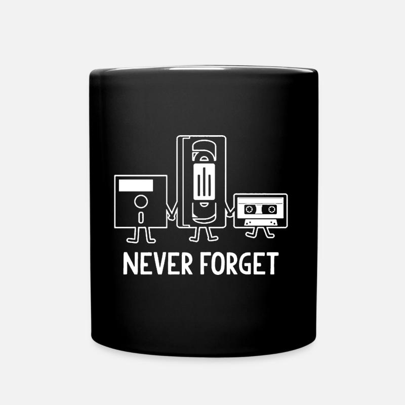 Never Forget retro vintage kassette spruch - Tasse einfarbig - Schwarz