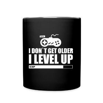 I Don t Get Older I Leve Up HARIZ Gamer Gaming - Tasse einfarbig - Schwarz - Vorne