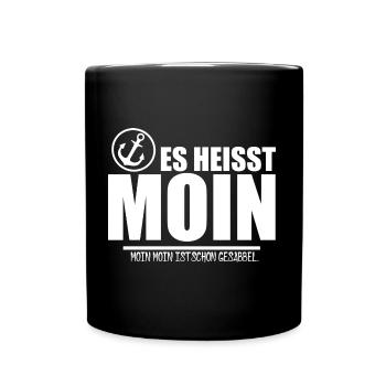 Es heisst MOIN - mit Anker [white] - Tasse einfarbig - Schwarz - Vorne