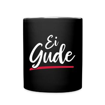 EI GUDE WIE | DIALEKT | HESSISCH BABBELN - Tasse einfarbig - Schwarz - Vorne