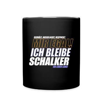 Mir Egal ich bleibe Schalker | Schalke Geschenk - Tasse einfarbig - Schwarz - Vorne