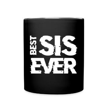 BEST SIS EVER new - Full Colour Mug - black - Front