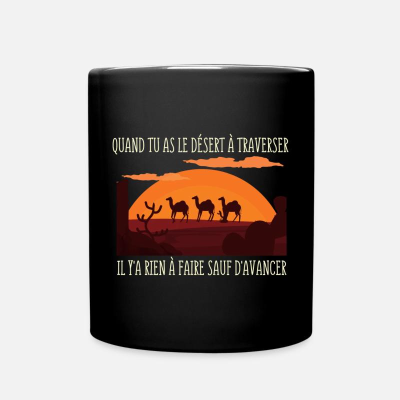 Quand tu as le Désert à Traverser../ Poésie - Mug uni - noir