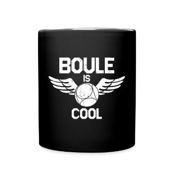 Boule Is Cool Saying for Bouler and Petanque - Full Colour Mug - black - Front