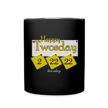 happy twosday 2.22.22 - Full Colour Mug - black - Front