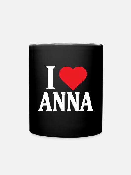 T-Shirt I love Anna T-Shirt Geschenkidee - Tasse einfarbig - Schwarz