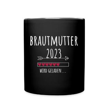 Brautmutter 2023 Hochzeit Verlobung Geschenk - Tasse einfarbig - Schwarz - Vorne