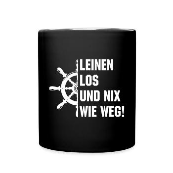 Leinen los und nix wie weg - Tasse einfarbig - Schwarz - Vorne