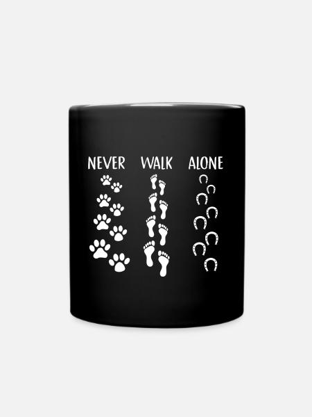 Never Walk Alone Pferd Reiten Hund Reitsport - Tasse einfarbig - Schwarz