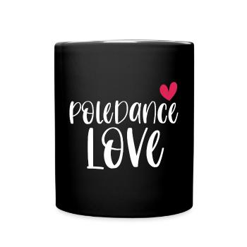 Pole Dance Love Poledancing Pole Gift - Full Colour Mug - black - Front