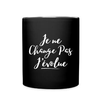 évolution, grandir, je ne change pas - Mug uni - noir - Devant