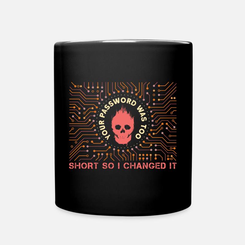 Your Password Was Too Short So I Changed It - Full Colour Mug - black