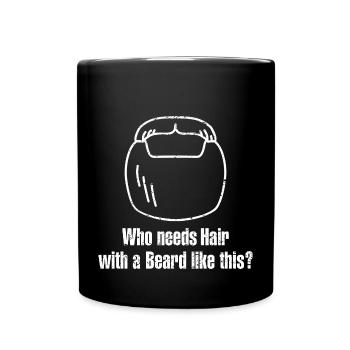 qui a besoin de cheveux avec une barbe comme celle-ci - Mug uni - noir - Devant