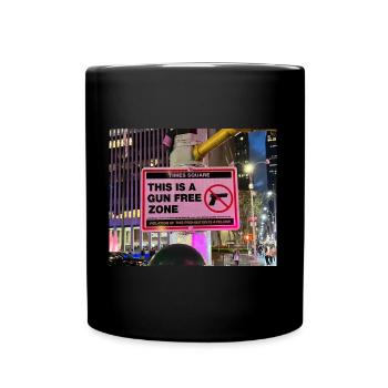 This is a gun free zone - Full Colour Mug - black - Front