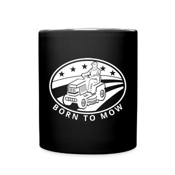 Funny Gardening Quote Born to Mow - Full Colour Mug - black - Front