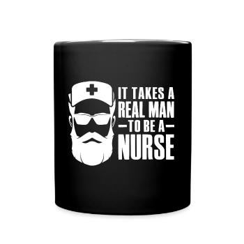 It Takes A Real Man To Be A Nurse - Full Colour Mug - black - Front