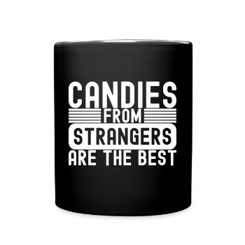 Sarcastic Strangers Candy - Tasse einfarbig - Schwarz - Vorne