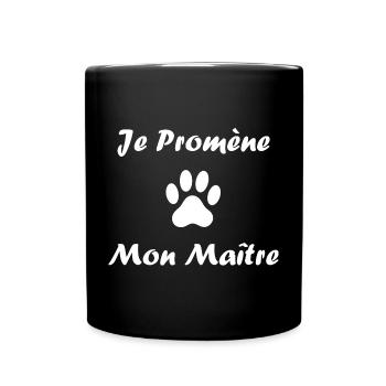 Je promène mon maitre - Mug uni - noir - Devant