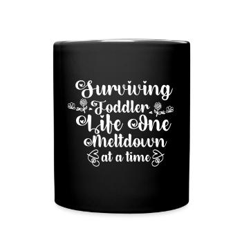 Surviving Motherhood one meltdown at a time - Tasse einfarbig - Schwarz - Vorne