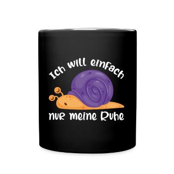 Lustige Schnecke ich will einfach meine Ruhe - Tasse einfarbig - Schwarz - Vorne