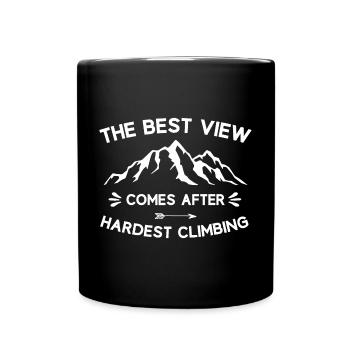 Mountains - The Best View Comes After Hardest Clim - Full Colour Mug - black - Front