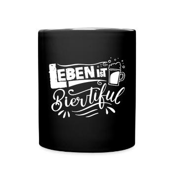Leben ist Biertiful Bier Party Grillparty Geschenk - Tasse einfarbig - Schwarz - Vorne