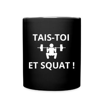 WOD tais-toi et squat - Mug uni - noir - Devant
