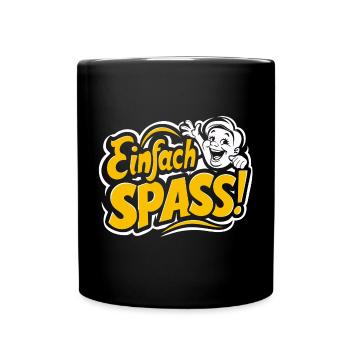 Einfach Spass haben feiern Party machen - Tasse einfarbig - Schwarz - Vorne