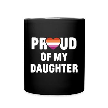 Mois de la fierté LGBT - Fier de ma fille - Mug uni - noir - Devant