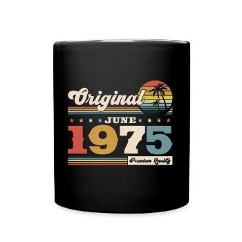 Original Juni 1975 Jahrgang 1975 Geburtstag 1975 - Tasse einfarbig - Schwarz - Vorne