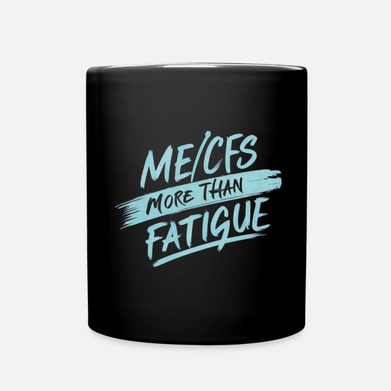 ME/CFS: More Than Fatigue - Tasse einfarbig - Schwarz