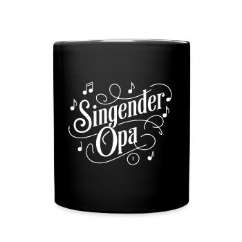 Singender Opa - unser Opa Großvater singt gerne. - Tasse einfarbig - Schwarz - Vorne
