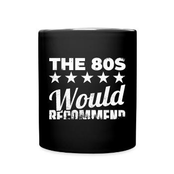 Die 80er würde ich empfehlen - Tasse einfarbig - Schwarz - Vorne