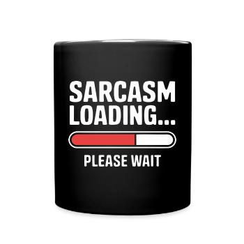 Sarcasme Chargement Drôle Dire Sarcastique Citation Cadeau - Mug uni - noir - Devant