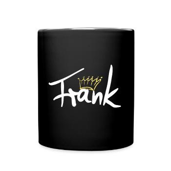 Krone Name Namensschild Frank - Tasse einfarbig - Schwarz - Vorne