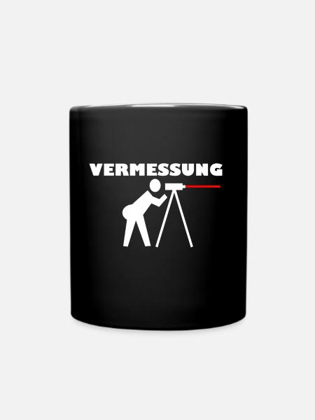 Vermessung cool Surveying Bau lustig Trend Geodät - Tasse einfarbig - Schwarz