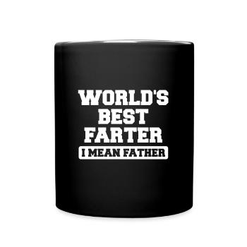 World's Best Farter I Mean Father - Full Colour Mug - black - Front