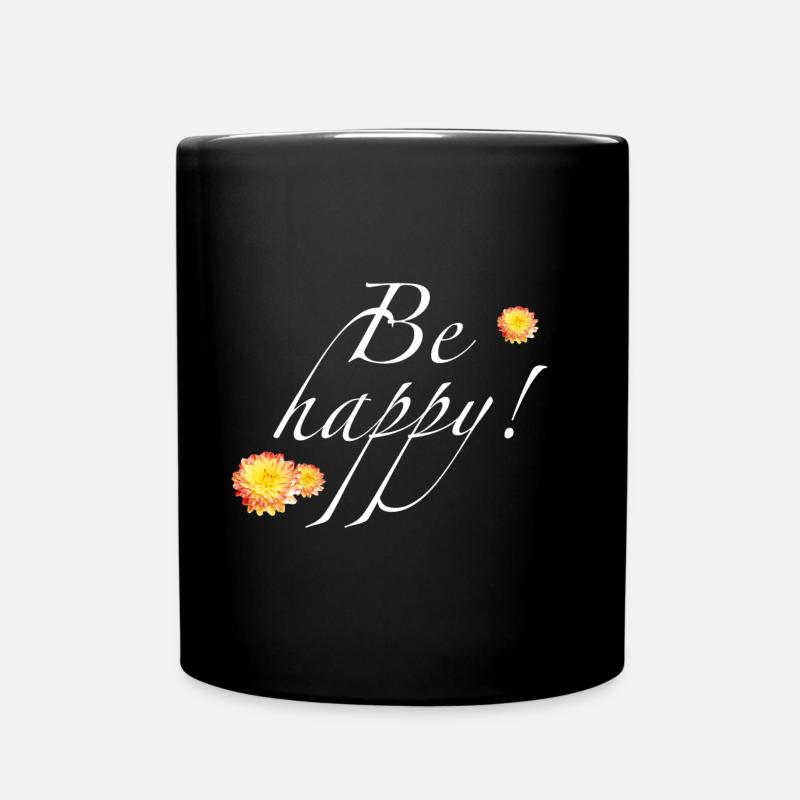 Be happy weiß - Sonja Ariel von Staden - Tasse einfarbig - Schwarz